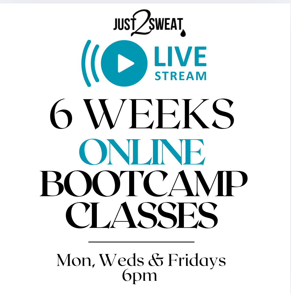 JUST2SWEAT Online 6-Week Bootcamp